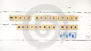 World Antibiotic Awareness Week.words from wooden cubes with letters photo