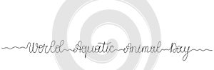 World Aquatic Animal Day words in continuous one line art style. Minimalist black drawing of phrase. Banner with copy space. Hand photo