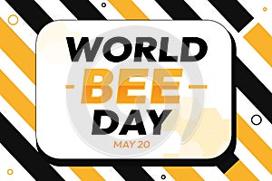 World Bee Day Wallpaper with Yellow and black shapes along typography in the center. May 20 is celebrated as Bee day to spread photo