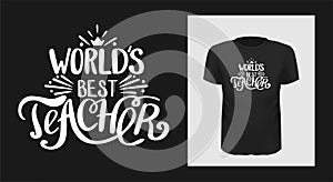 World best teacher t shirt print design