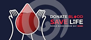 World blood donate day, Donate blood save life - Text and white line hands hold drop blood bag shape on dark blue background