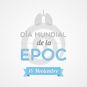World Chronic Obstructive Pulmonary Disease Day in Spanish. Dia mundial de la EPOC. Vector illustration, flat design