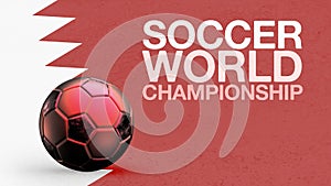 World Cup in Qatar, 2022 football soccer concept with qatar flag in background and 3d ball with word soccer ball championship