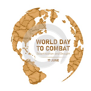 World Day Combat Desertification And Drought global world with dry soil texture sign vector design 