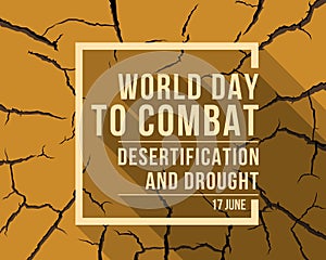 World Day to Combat Desertification and Drought banner with soft yellow text in frame and shadow on brown parched drought, soil