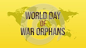 World Day of War Orphans with world map for world day of war orphans.