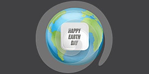 World earth day horizontal banner with earth globe isolated on grey background . Vector World earth day concept