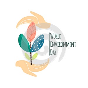 World environment day concept. Human hands holding abstract plant. Save nature. Eco friendly design