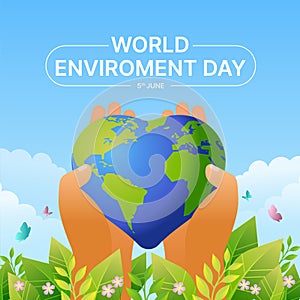 World Environment Day - Hands hold earth world with heart shape and green leaves, flowers, butterflys around on blue sky