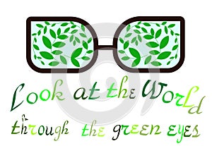 World environment day. a look at the world through green eyes. Ecological emblem. Prints for T-shirts. Eco consciousness.