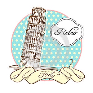 World famous landmark collection in retro style. Italy. Pisa. The Leaning Tower of Pisa. Vector illustration isolated on white