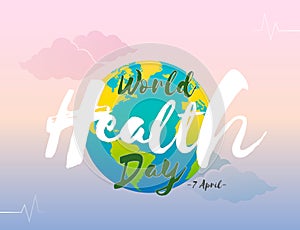 World Health Day 7 April, global health awareness day