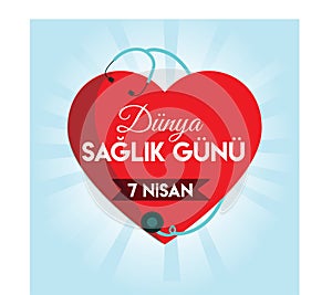 World health day 7 april Turkish translate: dunya saglik gunu 7 nisan