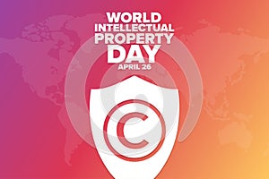 World Intellectual Property Day. April 26. Holiday concept. Template for background, banner, card, poster with text