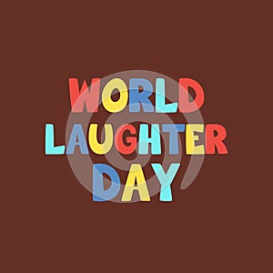 World Laughter Day.