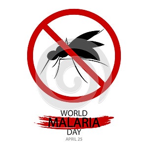 World malaria day forbidden sign