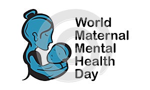 World Maternal Mental Health Day Internationally Celebrated On May 6 in Every Year. Banner, Poster International Awareness