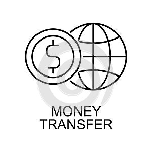 world money transfer outline icon. Element of finance icon for mobile concept and web apps. Thin line world money transfer outline