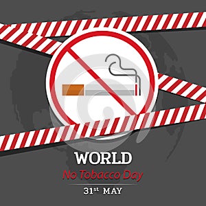 World No tobacco day banner with no smoking banner and red danger caution tape vector design