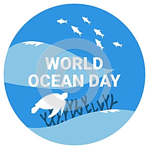 World ocean day vector illustration with text effect inside round shape and sea creature, blue, ocean, sea, turtle, fish, coral,