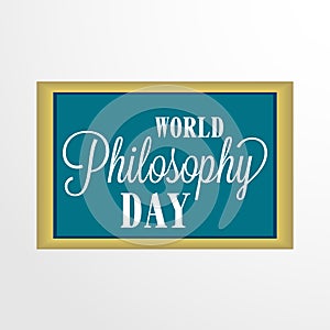 World Philosophy Day.