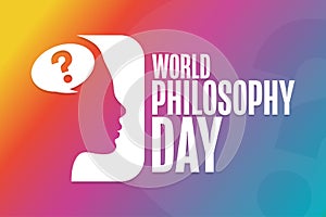 World Philosophy Day. Holiday concept. Template for background, banner, card, poster with text inscription. Vector EPS10