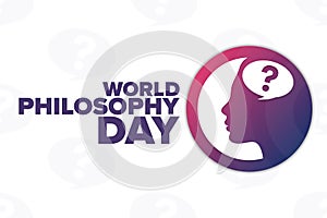 World Philosophy Day. Holiday concept. Template for background, banner, card, poster with text inscription. Vector EPS10