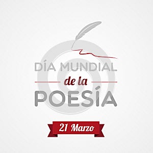 World Poetry Day. March 21. Spanish. Dia Mundial de la Poesia. Vector illustration, flat design