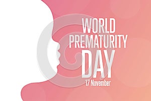 World Prematurity Day concept. 17 November. Template for background, banner, card, poster with text inscription. Vector