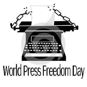 World press freedom day, Concept for banner or postcard, silhouette of a typewriter and broken chains
