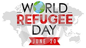 World Refugee Day on June 20 banner with world map background