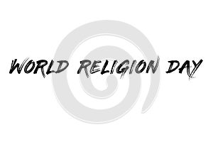 World religion day card and text with white background for religions day and religious day.