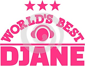 World's best Djane