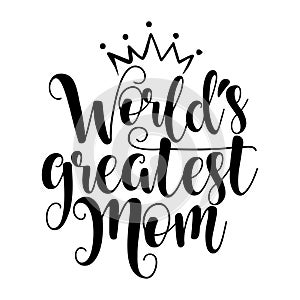 `World`s Greatest Mom`