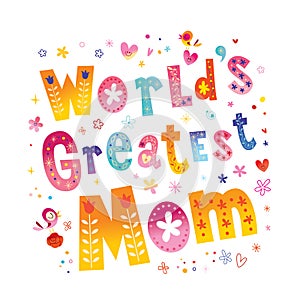 World`s greatest mom