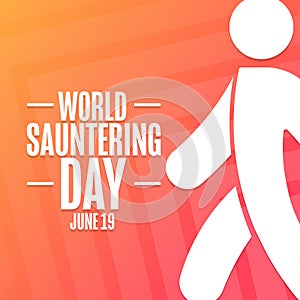 World Sauntering Day. June 19. Holiday concept. Template for background, banner, card, poster with text inscription