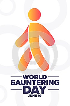 World Sauntering Day. June 19. Holiday concept. Template for background, banner, card, poster with text inscription photo