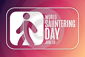 World Sauntering Day. June 19. Holiday concept. Template for background, banner, card, poster with text inscription photo