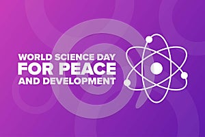 World Science Day for Peace and Development. November 10. Holiday concept. Template for background, banner, card, poster