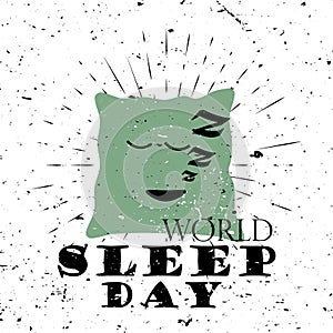 World Sleep Day Black Lettering Typography with zzz pillow and burst on a Old Textured Background.