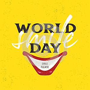 World smile day creative banner design vector illustration on yellow background. Unique celebration card with grunge texture