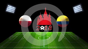 World Soccer Cup Match 2018 in Russia : Poland; Colombia, in 3D