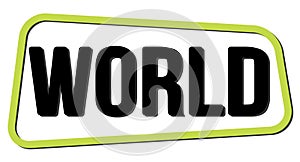 WORLD text on green-black trapeze stamp sign