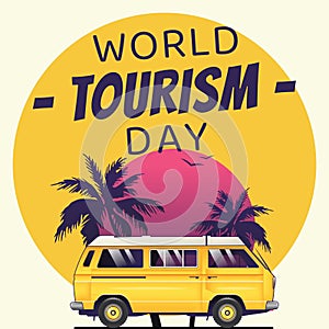 World tourism day text on yellow circle with red setting sun, palm trees and yellow camper van