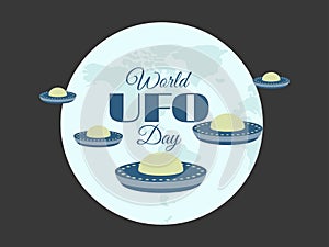 World UFO Day, planet and spaceship. Flying saucer.