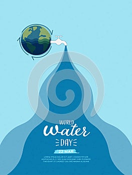 World Water Day. Blue earth globe with the tap (faucet) and water drops with a Recycling symbol.Sustainable