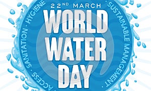 World Water Day Design with Splash, Greeting Message and Precepts, Vector Illustration