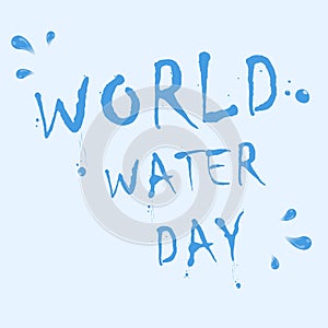 World water day typographic desgin. Save water, save world. Vector illustration.