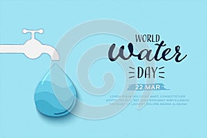 World water day. Water Drop. Save water for Sustainable ecology and environment conservation concept design. Vector illustration