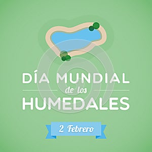 World Wetlands Day in Spanish. Dia mundial de los humedales. February 2. Vector illustration, flat design photo